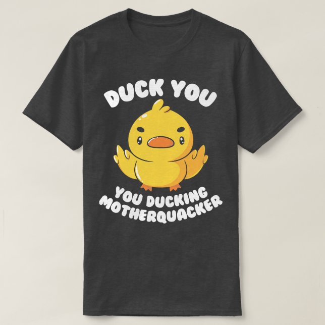 T-shirt Ducking Motherquacker par Tobe Fonseca (Design devant)
