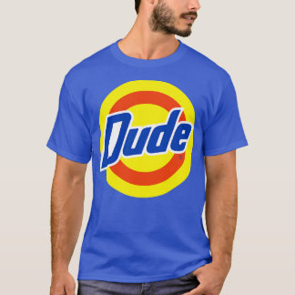 T-shirt Dude
