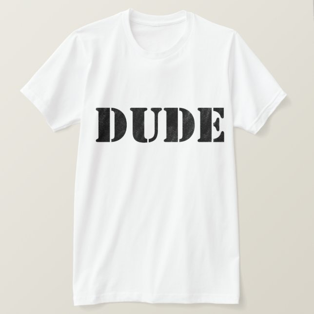T-shirt Dude (Design devant)