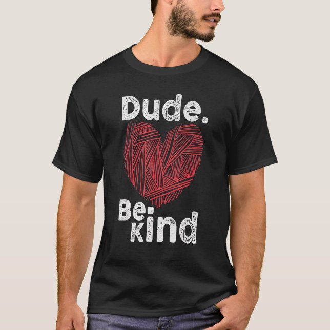 T-shirt Dude Be Kind No Bulbing Unity Day pour les enseign (Devant)