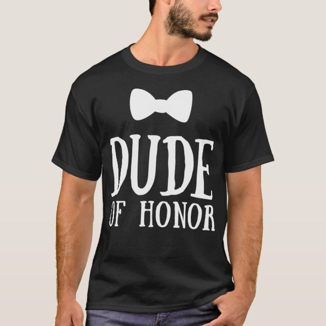 T-shirt Dude d'honneur Drôle Mariage Bow Cravate Graphique (Devant)