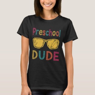 T-shirt Dude Fun Retour À L'École Cadeau Préscolaire