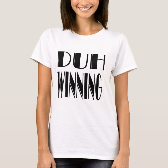 T-shirt Duh gagnant (Devant)