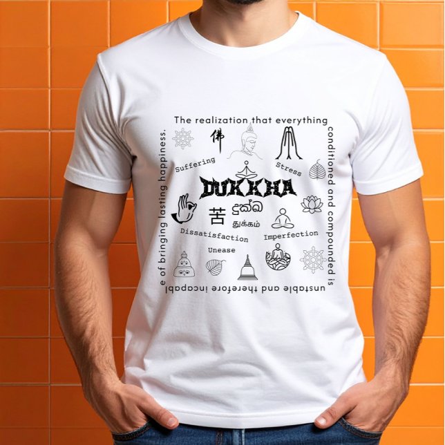 T-shirt Dukkha: The First Nobel Truth Doodle  (Créateur téléchargé)