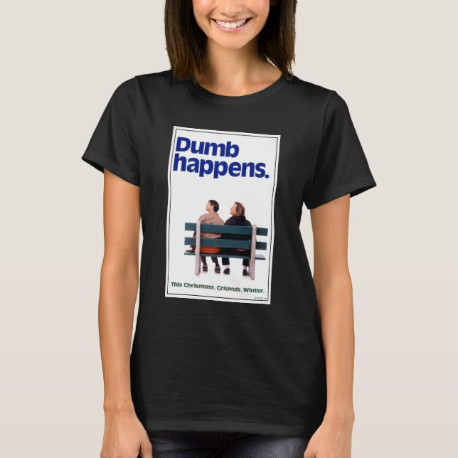 T-shirt Dumb and Dumber | Des imperfections (Devant)