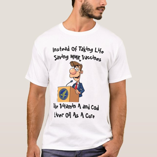 T-shirt Dumb RFK Jr. S'Attaque Aux Vaccins MMR (Devant)