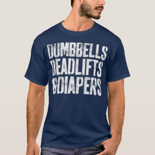 T-shirt Dumbbells Décharges Et Diapeurs Gym Papa Maman