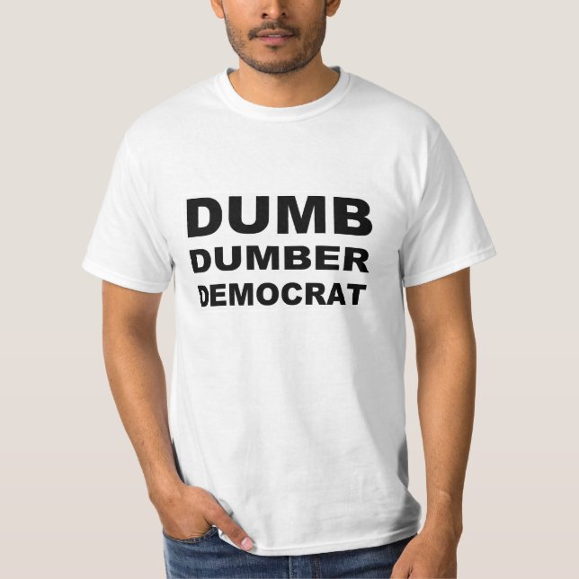 T-shirt Dumber-Démocrate (Devant)