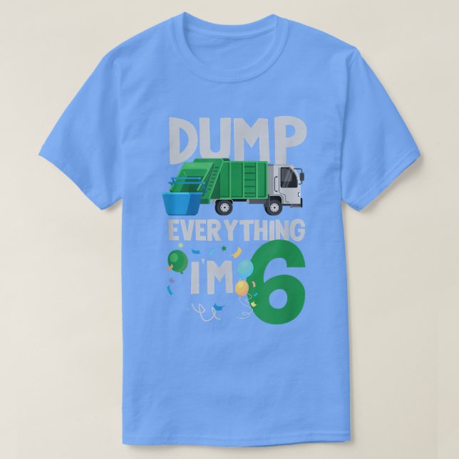 T-shirt Dump everthing  (Design devant)