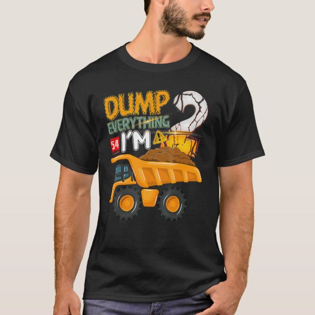 T-shirt Dump Everything Im 2 Year Old 2nd Birthday Constru (Devant)