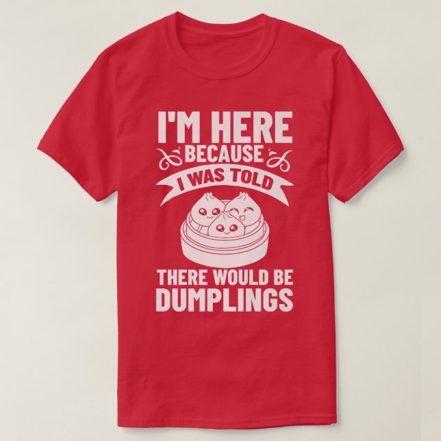 T-shirt Dumpling Dim Sum Recipes Soup Vegetarian  (Design devant)