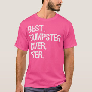 T-shirt Dumpster Diving Funny Meilleur Plongeur Dumpster