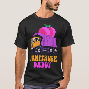 T-shirt Dumptruck Daddy Funny