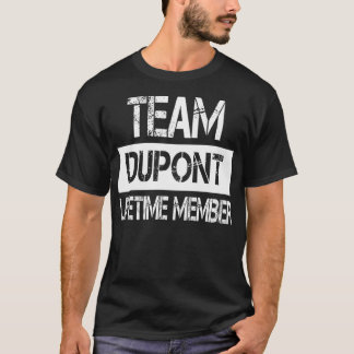 T-shirt Dupont Nom Membre à vie Dupont