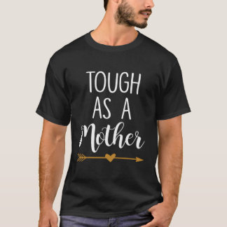 T-shirt Dur Comme Mère