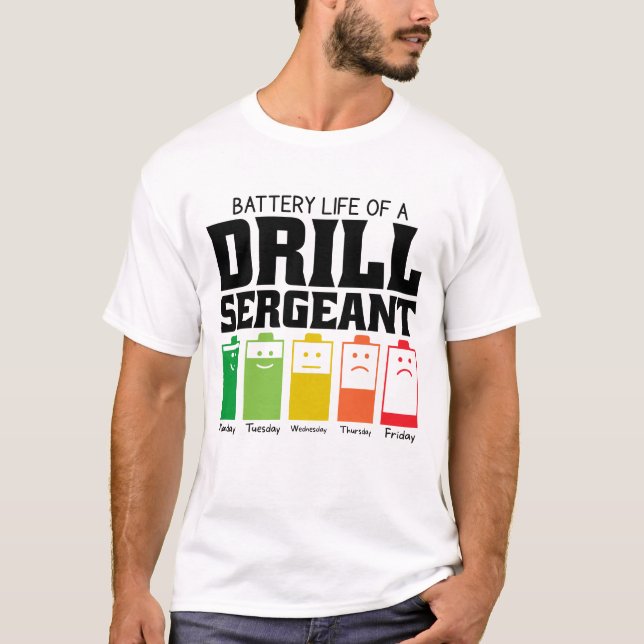 T-shirt Durée De La Batterie D'Un Sergent D'Exercice (Devant)