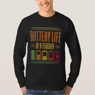 T-shirt Durée De Vie Batterie D'Un Enseignant