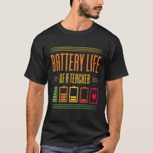 T-shirt Durée De Vie Batterie D'Un Enseignant