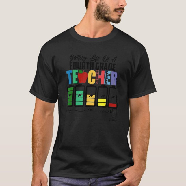 T-shirt Durée De Vie Batterie D'Un Enseignant De 4E Année (Devant)