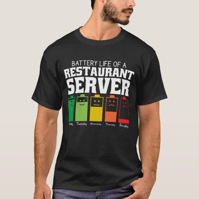 T-shirt Durée De Vie Batterie D'Un Serveur Restaurant (Devant)