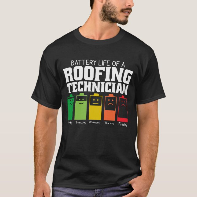 T-shirt Durée de Vie de Batterie d'un Technicien de Toitur (Devant)