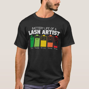 T-shirt Durée De Vie De La Batterie D'Un Artiste De Lash