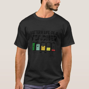 T-shirt Durée de vie de la batterie d'un enseignant