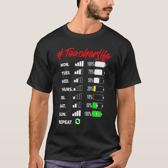 T-shirt Durée de vie de la batterie d'un enseignant #teach (Devant)