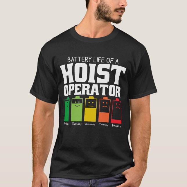T-shirt Durée De Vie De La Batterie D'Un Opérateur D'Hoist (Devant)
