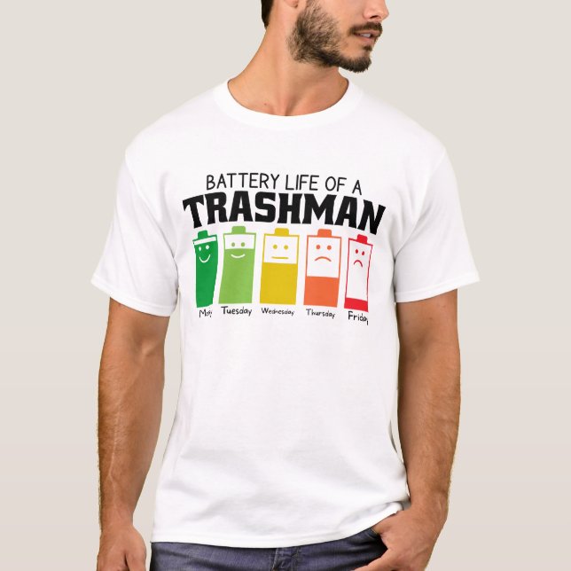 T-shirt Durée De Vie De La Batterie D'Un Trashman (Devant)