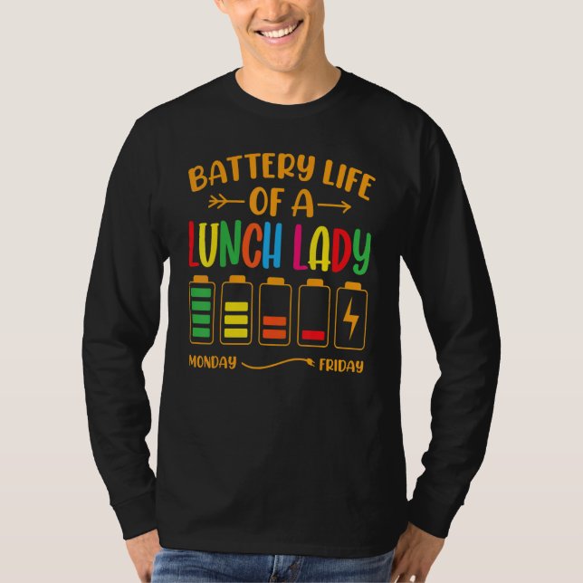T-shirt Durée de vie de la batterie d'une dame de cantine  (Devant)