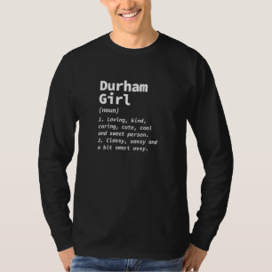 T-shirt Durham Girl Definition North Carolina Resident Nc