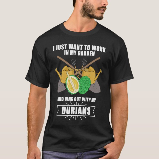 T-shirt Durian Gardening Garden Gardener Plant Fruits (Devant)
