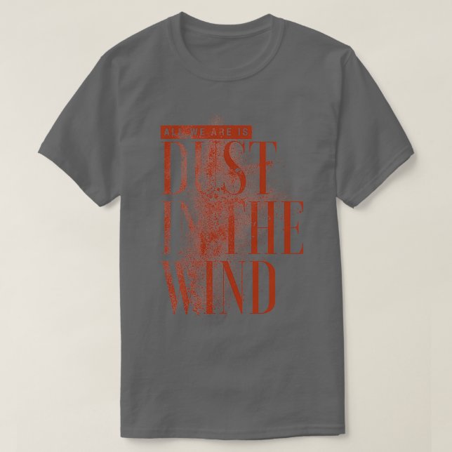 T-shirt Dust In The Wind (Design devant)