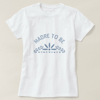 T-shirt Dusty bleu Madre pour être Baby Boy Douche