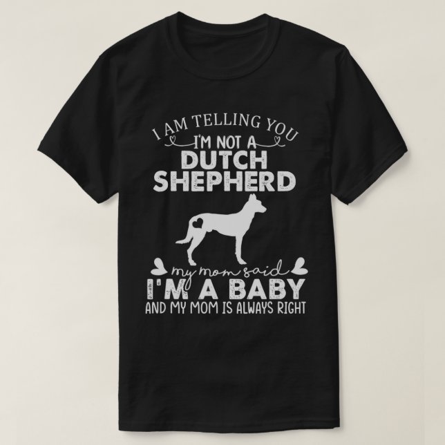 T-shirt Dutch Shepherd Mom Baby Funny Mignonne Chien Propr (Design devant)