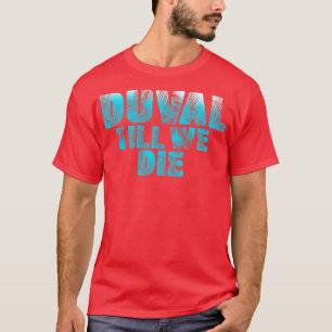 T-shirt Duval Turquoise Nous Die Blue Beach Palm Florida P