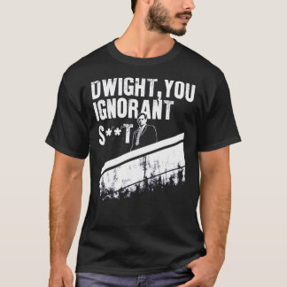 T-shirt Dwight You Ignorant Essentiel