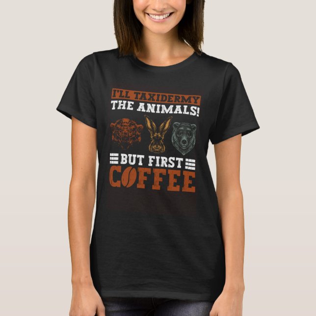 T-shirt Dying Hunter And Taxidermy Professional (Devant)