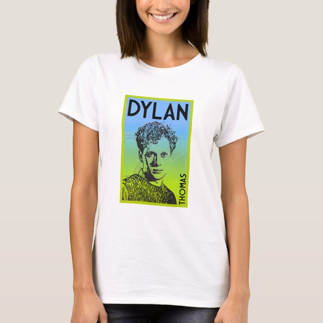T-shirt Dylan Thomas Welsh Poet (Devant)
