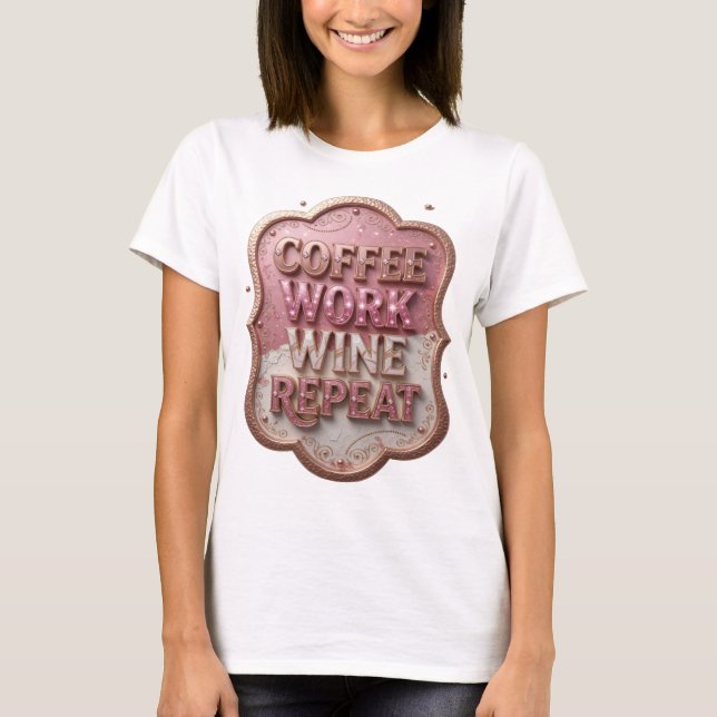 T-shirt Dynamic Gold CAFÉ TRAVAIL VIN RÉPÈTE (Devant)