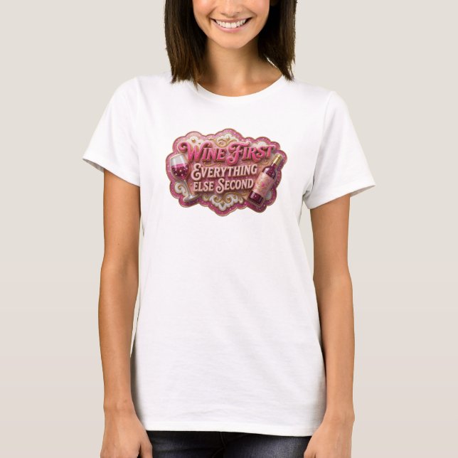 T-shirt Dynamique Rose VIN D'ABORD TOUT LE RESTE E (Devant)