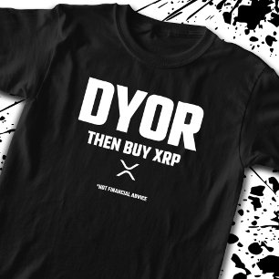 T-shirt DYOR Drôle faire votre propre recherche XRP Crypto