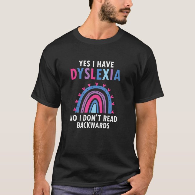 T-shirt Dyslexic Reading for Dyslexia Teacher Awareness (Devant)