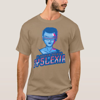 T-shirt Dyslexie est ma Superpuissance t 1