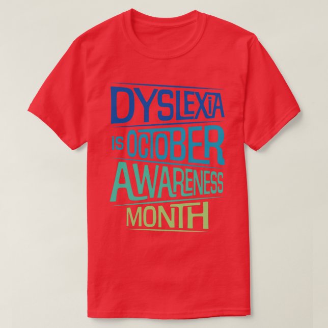 T-shirt Dyslexie est octobre Mois de la sensibilisation 1 (Design devant)