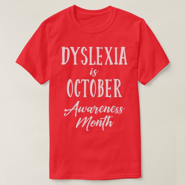 T-shirt Dyslexie est octobre Mois de la sensibilisation 4 (Design devant)
