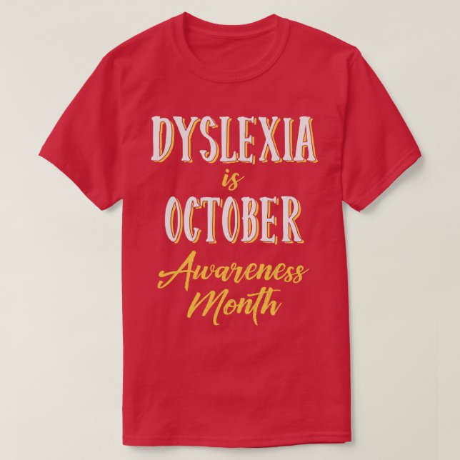 T-shirt Dyslexie est octobre Mois de la sensibilisation 7 (Design devant)