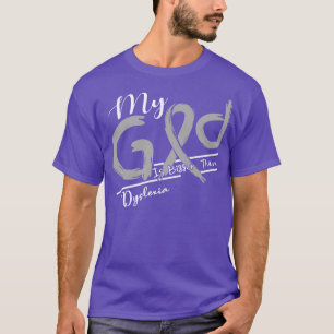 T-shirt Dyslexie Sensibilisation Mon Dieu Est Plus Fort Da