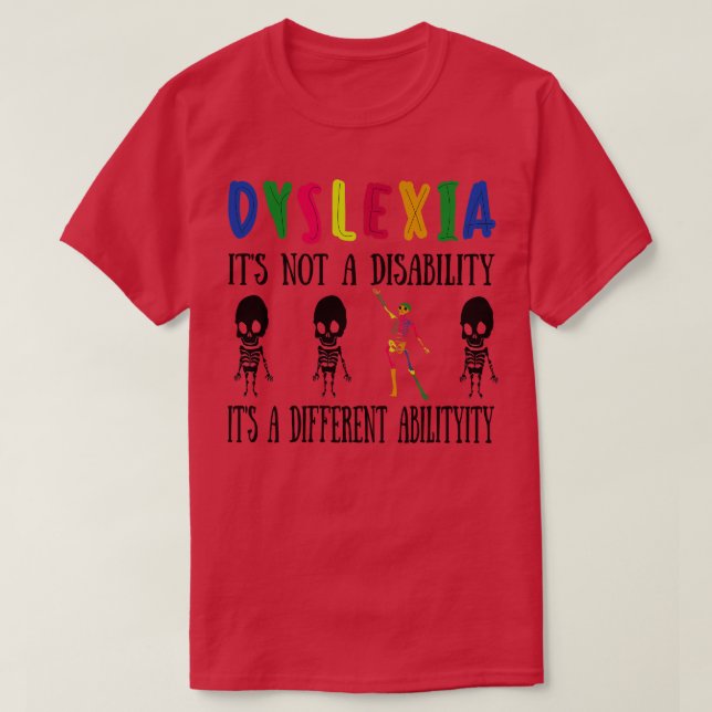T-shirt Dyslexie son non handicap son une capacité différe (Design devant)